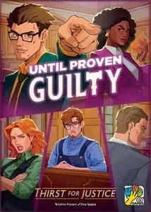 Until Proven Guilty Thirst for Justice