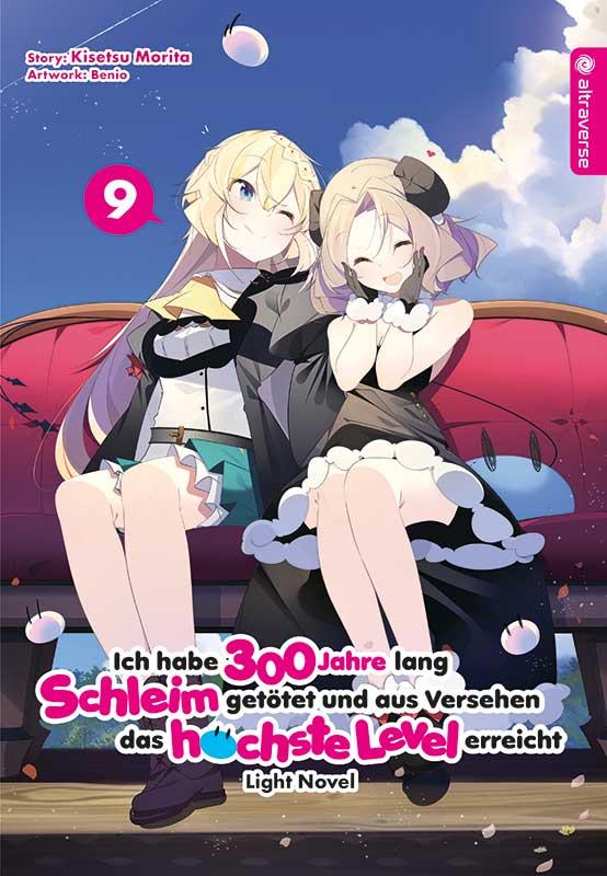 Ich habe 300 Jahre lang Schleim getötet und aus Versehen das höchste Level erreicht - Light Novel 09