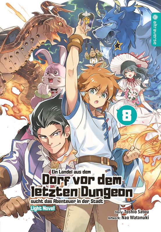 Ein Landei aus dem Dorf sucht das Abenteuer in der Stadt -  Light Novel 08