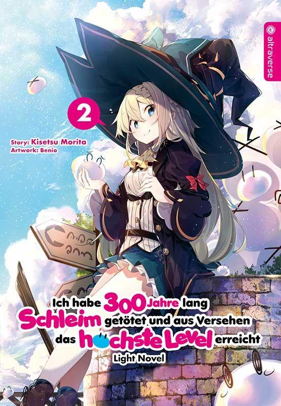 Ich habe 300 Jahre lang Schleim getötet und aus Versehen das höchste Level erreicht  - Light Novel 02